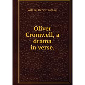 

Книга Oliver Cromwell, a drama in verse