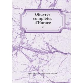

Книга Oeuvres complètes d'Horace 2