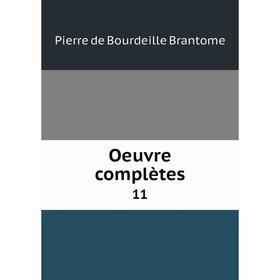 

Книга Oeuvre complètes 11