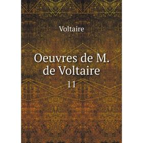 

Книга Oeuvres de M de Voltaire 11