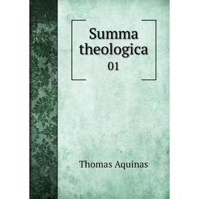 

Книга Summa theologica 01. Thomas Aquinas