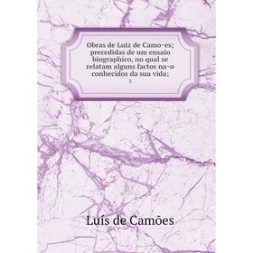 

Книга Obras de Luiz de Camões; precedidas de um ensaio biographico, no qual se relatam alguns factos não conhecidos da sua vida; 3