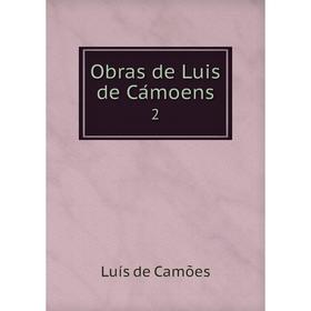 

Книга Obras de Luis de Cámoens 2