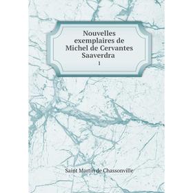 

Книга Nouvelles exemplaires de Michel de Cervantes Saaverdra 1