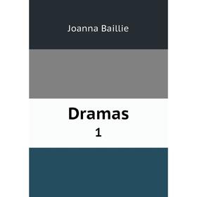 

Книга Dramas 1. Joanna Baillie