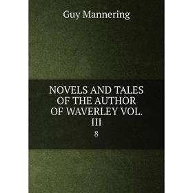 

Книга Novels and tales of the AUTHOR OF WAVERLEY VOL III8