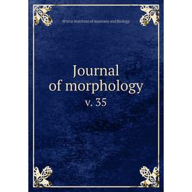 

Книга Journal of morphologyv. 35