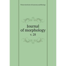 

Книга Journal of morphologyv. 28