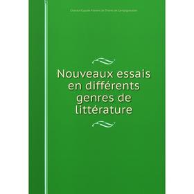 

Книга Nouveaux essais en différents genres de littérature