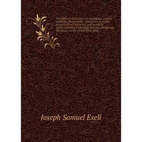 

Книга The Biblical illustrator; or, Anecdotes, similes, emblems, illustrations: expository, scientific, georgraphical, historical, and homiletic, gath