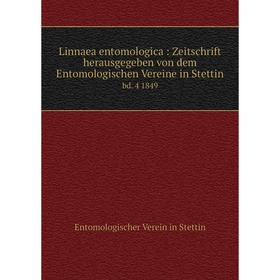 

Книга Linnaea entomologica: Zeitschrift herausgegeben von dem Entomologischen Vereine in Stettinbd 4 1849