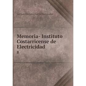 

Книга Memoria - Instituto Costarricense de Electricidad 8