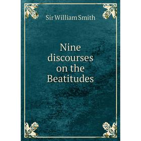 

Книга Nine discourses on the Beatitudes