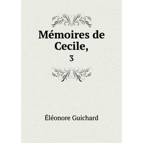 

Книга Mémoires de Cecile, 3