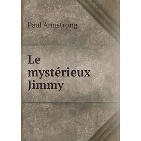 

Книга Le mystérieux Jimmy