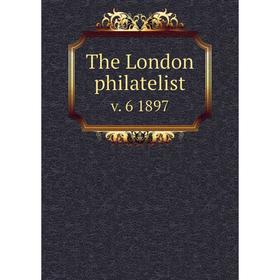 

Книга The London philatelist v. 6 1897