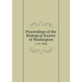 

Книга Proceedings of the Biological Society of Washington v. 55 1942