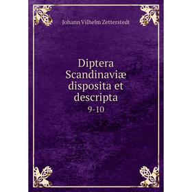 

Книга Diptera Scandinaviæ disposita et descripta 9-10. Johann Vilhelm Zetterstedt