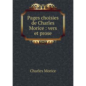 

Книга Pages choisies de Charles Morice: vers et prose