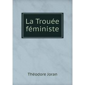 

Книга La Trouée féministe