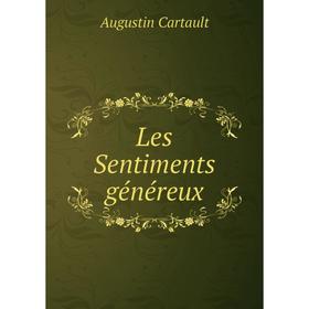 

Книга Les Sentiments généreux