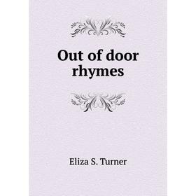 

Книга Out of door rhymes