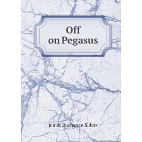 

Книга Off on Pegasus