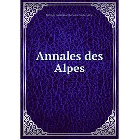

Книга Annales des Alpes. Archives départementales des Hautes-Alpes