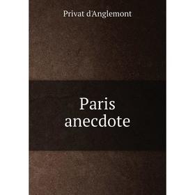 

Книга Paris anecdote