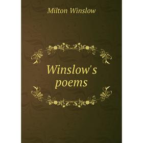 

Книга Winslow's poems. Milton Winslow