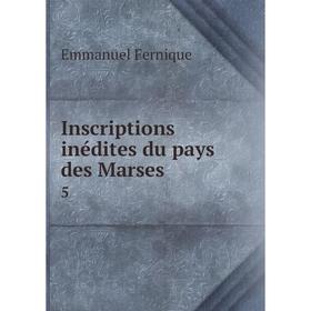 

Книга Inscriptions inédites du pays des Marses 5. Emmanuel Fernique