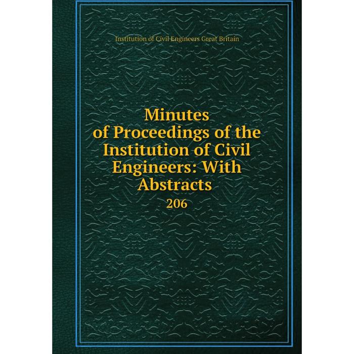 фото Книга minutes of proceedings of the institution of civil engineers: with abstracts206 nobel press