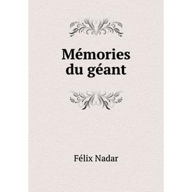 

Книга Mémories du géant