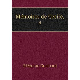 

Книга Mémoires de Cecile, 4