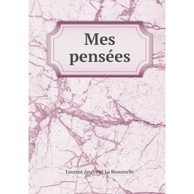 

Книга Mes pensées