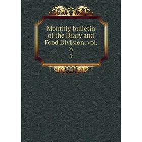 

Книга Monthly bulletin of the Diary and Food Division, vol 33