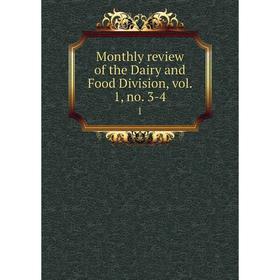 

Книга Monthly Review of the Dairy and Food Division, vol 1, no 3-41