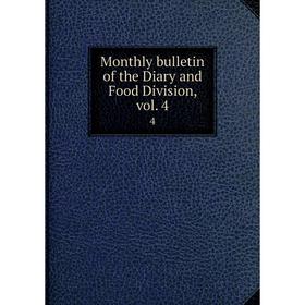 

Книга Monthly bulletin of the Diary and Food Division, vol 44