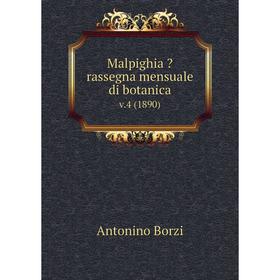 

Книга Malpighia rassegna mensuale di botanicav 4 (1890)