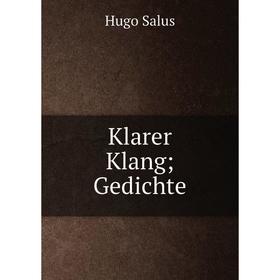 

Книга Klarer Klang; Gedichte