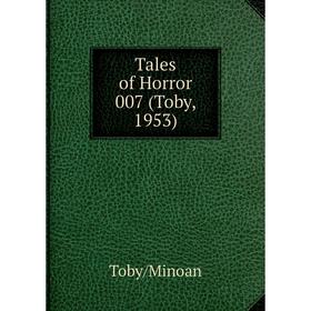 

Книга Tales of Horror 007 (Toby, 1953). Toby/Minoan
