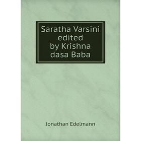 

Книга Saratha Varsini edited by Krishna dasa Baba. Jonathan Edelmann