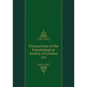 

Книга Transactions of the Entomological Society of London 1898