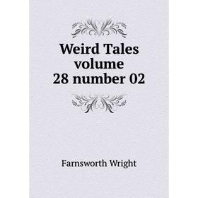 

Книга Weird Tales volume 28 number 02. Farnsworth Wright