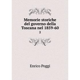 

Книга Memorie storiche del governo della Toscana nel 1859-602