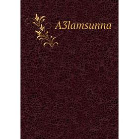 

Книга A3lamsunna
