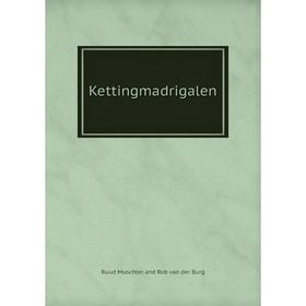 

Книга Kettingmadrigalen
