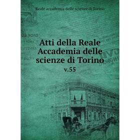 

Книга Atti della Reale Accademia delle scienze di Torino v.55