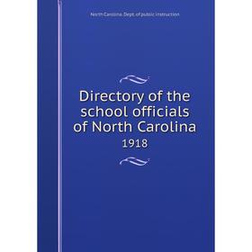 

Книга Directory of the school officials of North Carolina1918