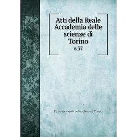 

Книга Atti della Reale Accademia delle scienze di Torino v.37